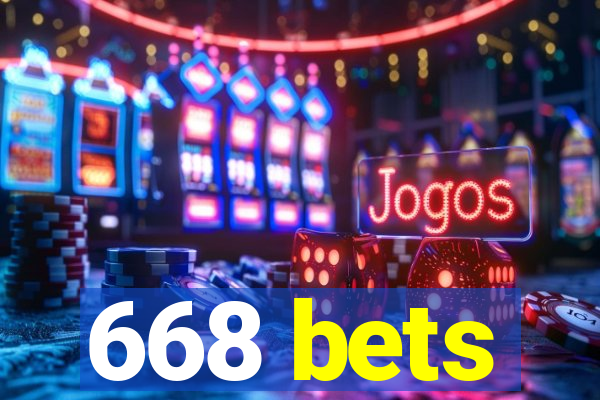 668 bets